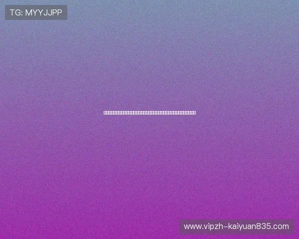 澳门黄金登录娱乐平台下载支持用户畅享世界杯期间的实时比分与赛事数据分析服务 澳门黄金登录娱乐平台下载支持用户畅享世界杯期间的实时比分与赛事数据分析服务